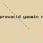prevacid yasmin nasonex clarinex